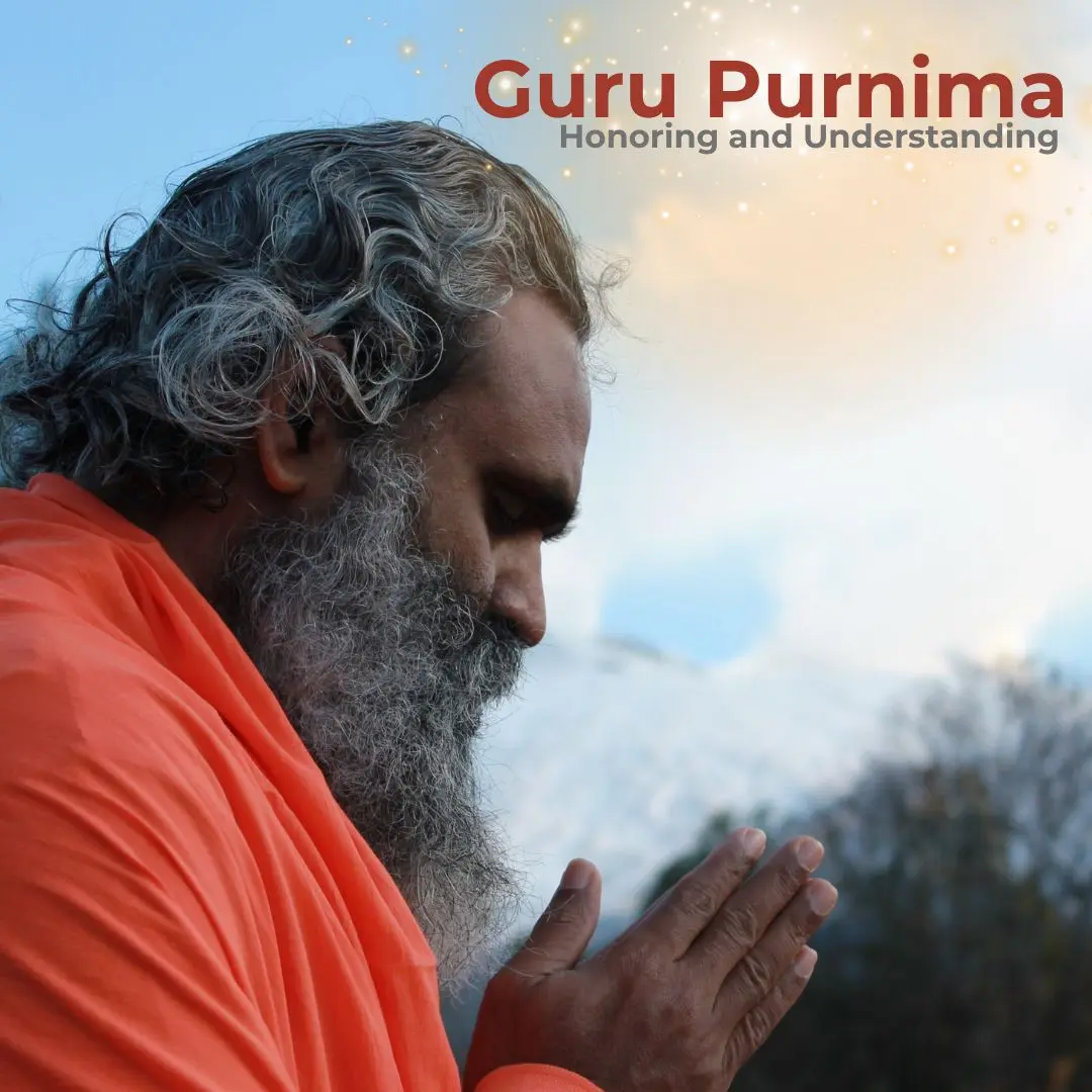 Honoring and Understanding the Significance of Guru Purnima