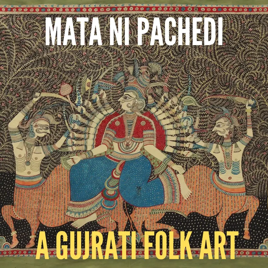 Mata Ni Pachedi: A Gujrati Folk Art