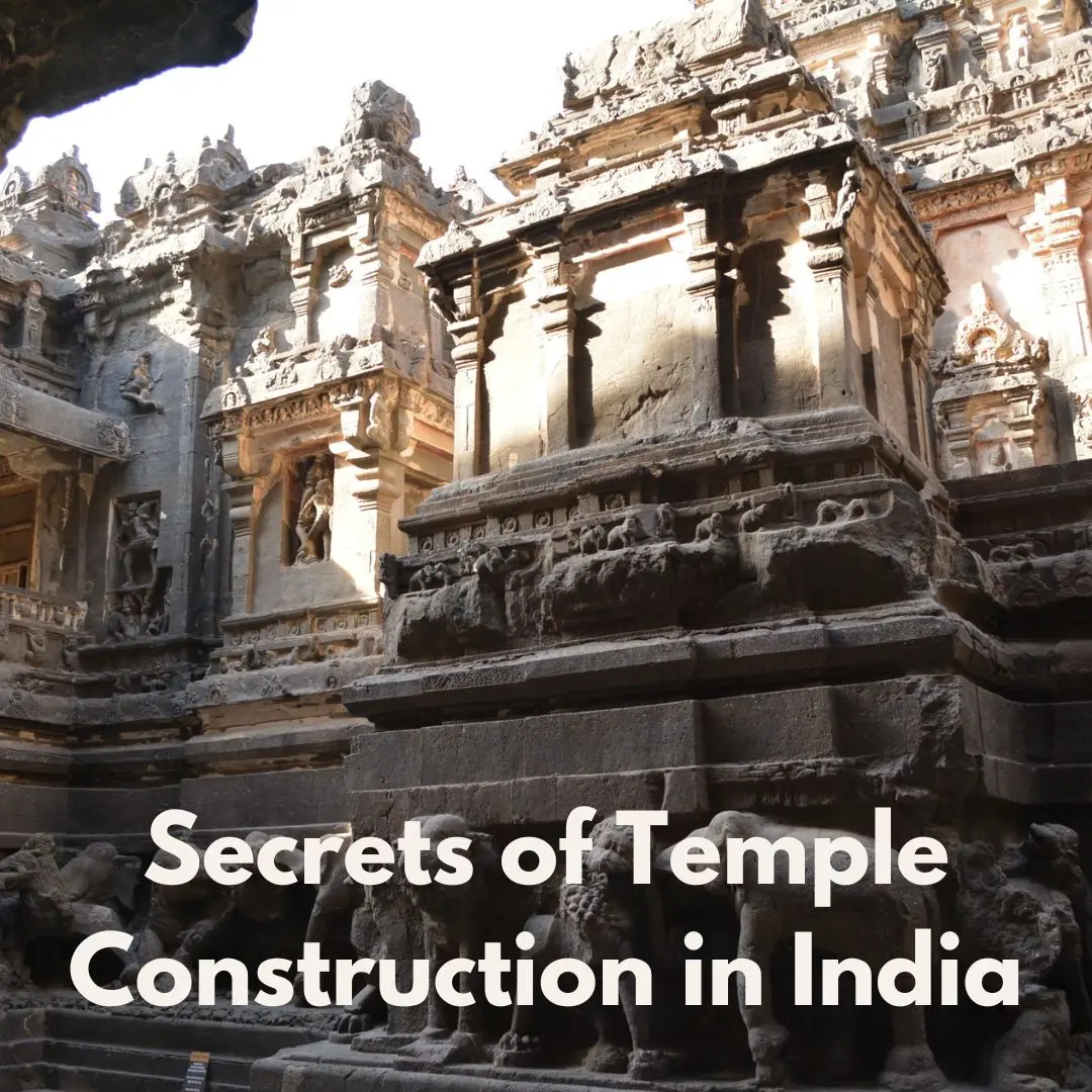 Unlocking the Secrets of Temple Construction in India