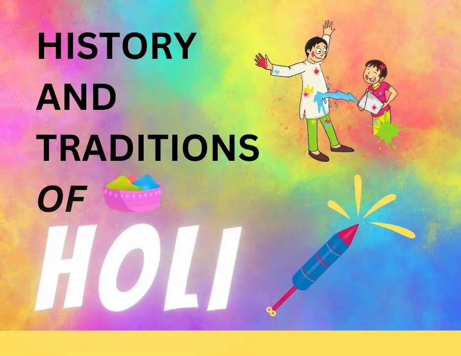 The History And Traditions Of Holi – Exploring The Colors Festival