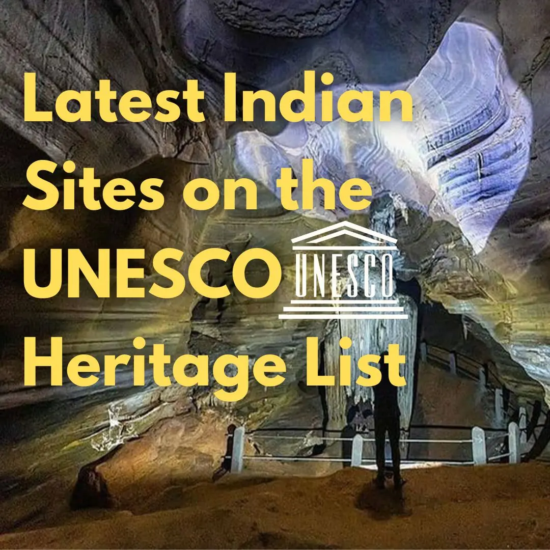 Myths, Monuments, and Megaliths : India’s Newest Nominees for UNESCO’s Heritage List