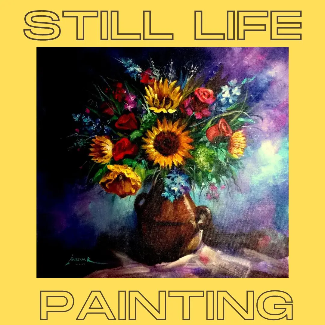 Still Life Paintings: An Artistic touch in your Home Decor