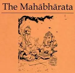 The Mahabharata: Comprehensive Guide to the Epic Tale through Its Various Books