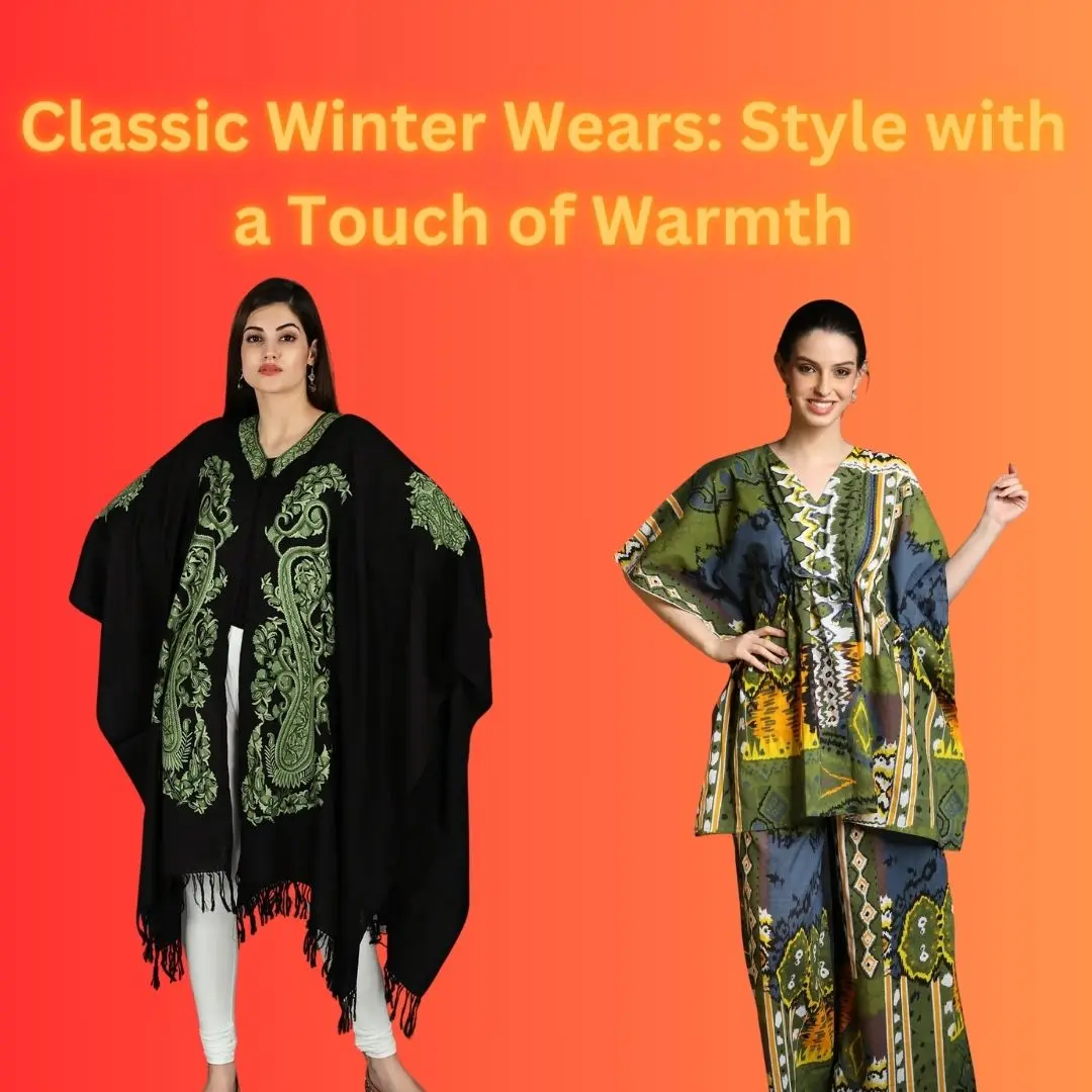 Classic Winter Wears: Style with a Touch of Warmth