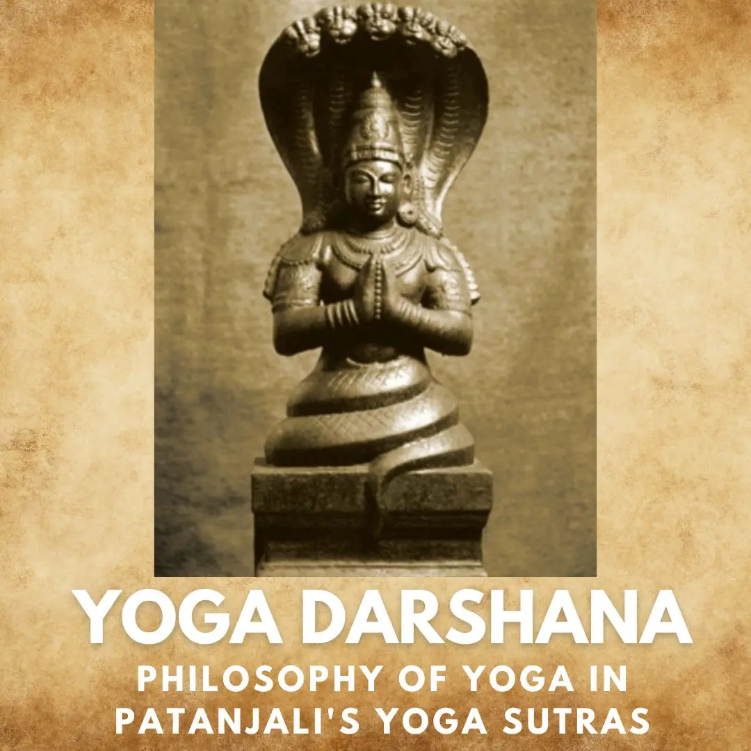 Yoga Darshana: Philosophy of Yoga in Patanjali's Yoga Sutras