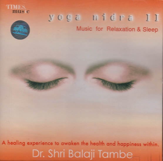 Yoga Nidra II – Music for Relaxation & Sleep (Audio CD) | Exotic India Art