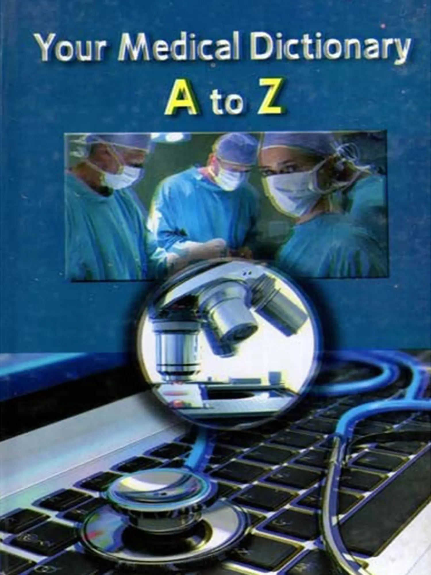 Your Medical Dictionary A to Z | Exotic India Art