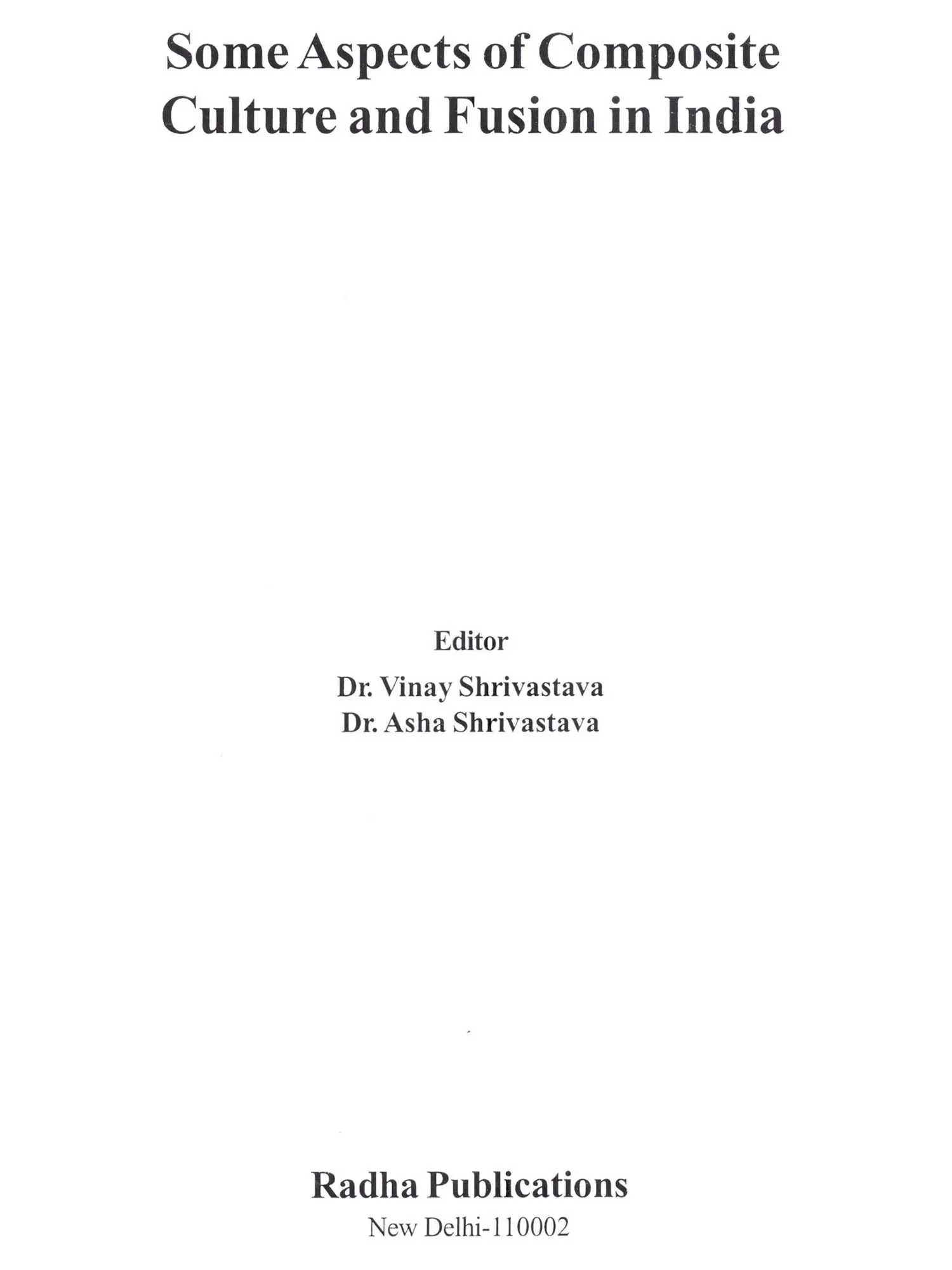 Some Aspects of Composite Culture and Fusion in India | Exotic