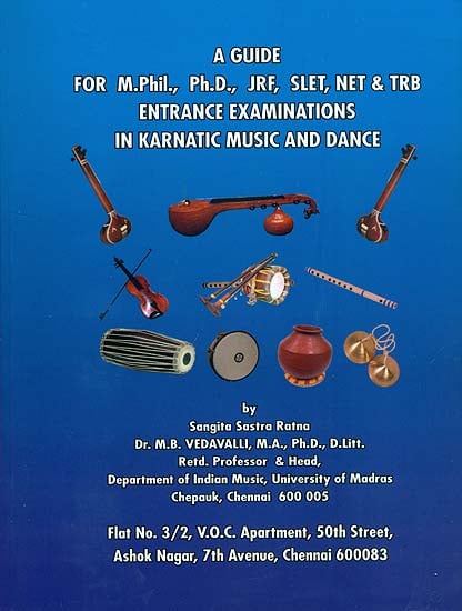 A Guide For M Phil Ph D Jrf Slet Net Trb Entrance Examinations In Karnatic Music And Dance