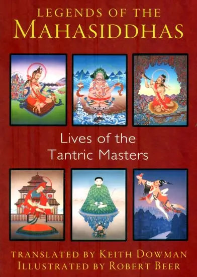 Legends of The Mahasiddhas (Lives of the Tantric Masters) | Exotic