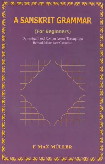A Sanskrit Grammar- For Beginners (Devanagari and Roman Letters