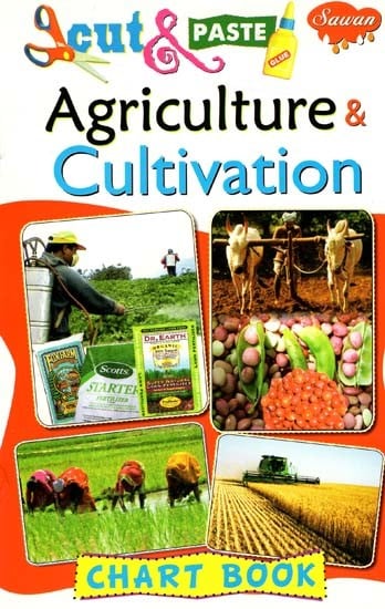 Cut & Paste: Agriculture & Cultivation (Chart Book) | Exotic India Art