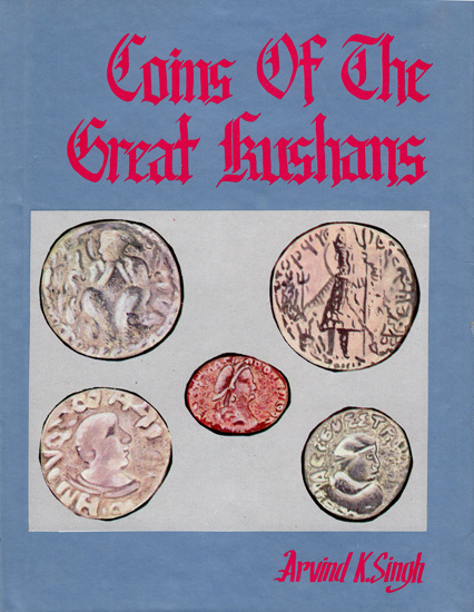 Coins of The Great Kushanas An Old and Rare Book Exotic India Art