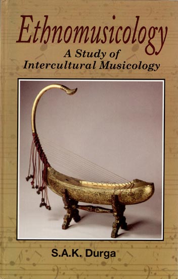 Ethnomusicology (A Study Of Intercultural Musicology) | Exotic India Art