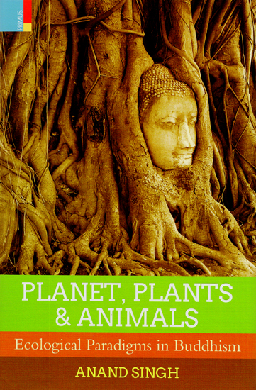 Planet, Plants and Animals (Ecological Paradigms in Buddhism) | Exotic  India Art