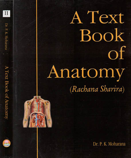 A Text Book of Anatomy Rachana Sharira Set of 2 Volumes