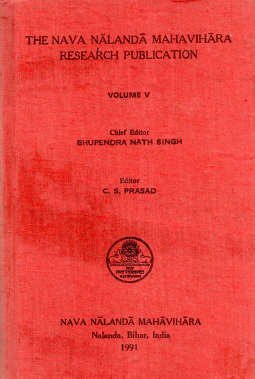 The Nava Nalanda Mahavihara Research Publication Volume-V (An Old And ...