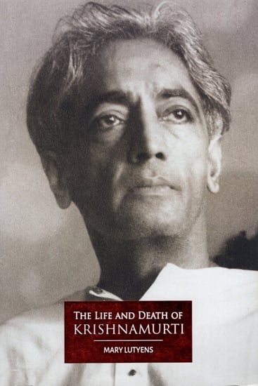 The Life and Death of Krishnamurti | Exotic India Art