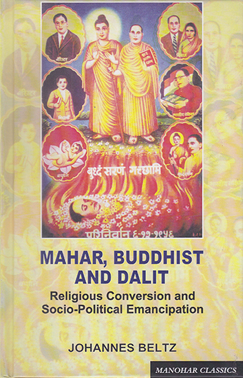 Mahar, Buddhist And Dalit (Religious Conversion And Socio-Political ...