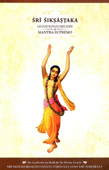 Sri Siksastaka- Las Ocho Instrucciones Sobre El Mantra Supremo | Exotic  India Art