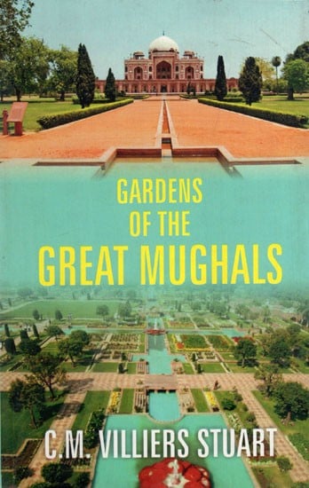 Gardens Of The Great Mughals | Exotic India Art