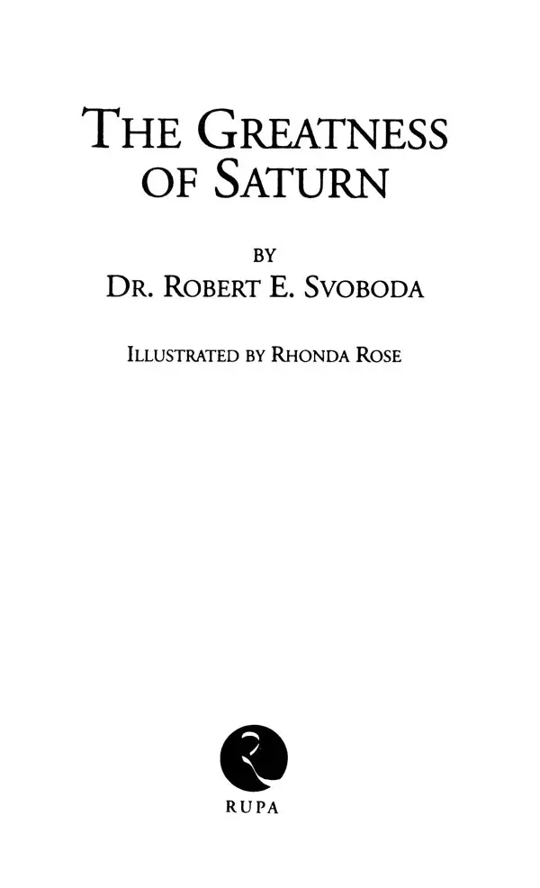 The Greatness of Saturn by Svoboda, Robert E.