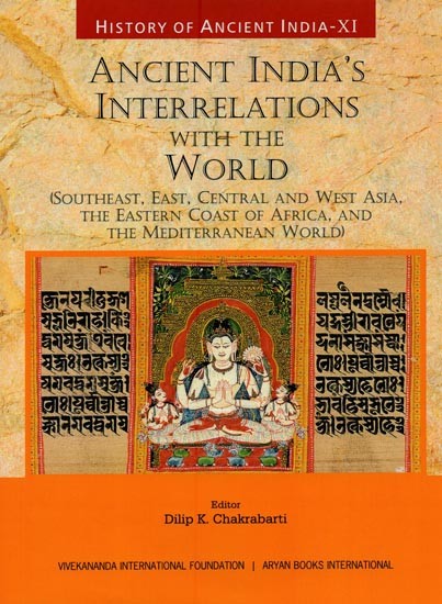 Ancient India's Interrelations with the World: History of Ancient India ...