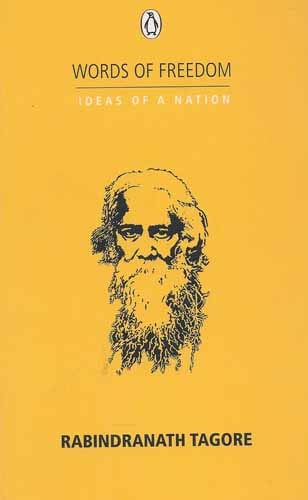 Words Of Freedom Ideas Of A Nation Rabindranath Tagore Exotic India Art