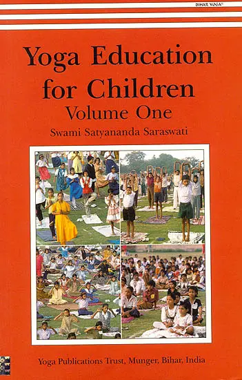 Yoga Education for Children (Volume One) | Exotic India Art