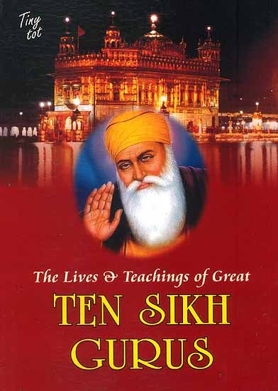 The Lives and Teachings of Great Ten Sikh Gurus | Exotic India Art