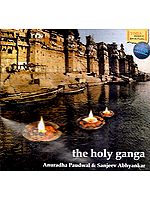 The Holy Ganga - Anuradha Paudwal & Sanjeev Abhyankar (Audio CD)