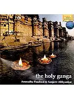 The Holy Ganga - Anuradha Paudwal & Sanjeev Abhyankar (Audio CD)