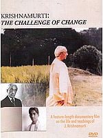 Krishnamurti: The Challenge of Change - A Feature Length Documentary on the Life and Teachings of J. Krishnamurti (DVD)
