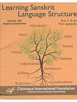 Learning Sanskrit Language Structure - Level III (in Pen Drive)