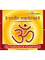Vedic Mantras: For Meditation and Mental Peace (Sung in Sanskrit As It Is) (Audio CD)