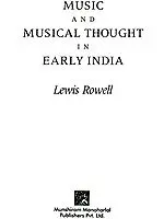 Music and Musical Thought in Early India