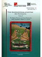 The Brahmayamala Tantra or Picumata (The Religious Observances and Sexual Ritual of the Tantric Practitioner: Chapter 3, 21 and 45)