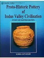 Proto-Historic Pottery of Indus Valley Civilisation