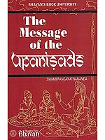 The Message of the Upanisads