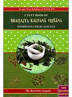 Bhaisajya Kalpana-Vijnana {Pharmaceutical Science}