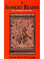 A Sanskrit Reader (Text, Vocabulary and Notes)