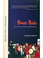 Brass Baja: Stories from the World of Indian Wedding Bands