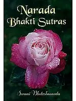 Narada Bhakti Sutras (Original Text, Transliteration, English Translation & Detailed Analysis)