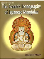 The Esoteric Iconography Of Japanese Mandalas