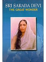 Sri Sarada Devi The Great Wonder