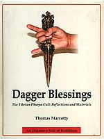 Dagger Blessing The Tibetan Phurpa: Reflections and Materials (As Unknown Side of Buddhism)