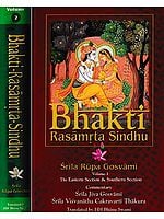 Bhakti Rasamrta Sindhu: with the Commentary of Srila Jiva Gosvami and Srila Visvanatha Cakravarti Thakura (Set of 2 Volumes)