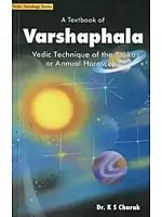 A Textbook of Varshaphala Vedic Technique of the Tajika or Annual Horoscopy (Vedic Astrology Series)