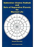 Sudarshan Chakra Padhati and Role of Separative Planets for Married Life