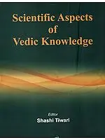 Scientific Aspects of Vedic Knowledge